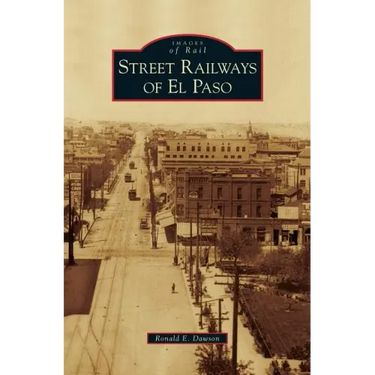 Street Railways of El Paso