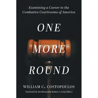 One More Round: Examining a Career in the Combative Courtrooms of America