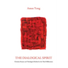 The Dialogical Spirit: Christian Reason and Theological Method in the Third Millennium