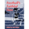 Football's Faithful Fans