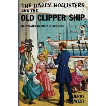 The Happy Hollisters and the Old Clipper Ship