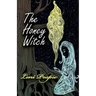 The Honey Witch