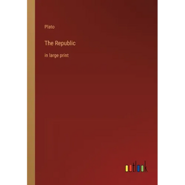 The Republic: in large print