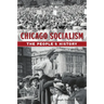 Chicago Socialism: The People's History