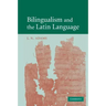 Bilingualism and the Latin Language