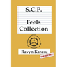 Scp: Feels Collection