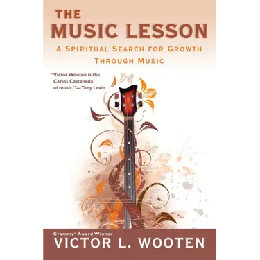 The Music Lesson: A Spiritual Search for Growth Through Music
