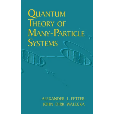 Quantum Theory of Many-Particle Systems