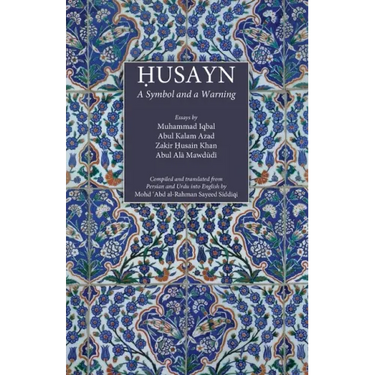 Husayn: A Symbol and a Warning