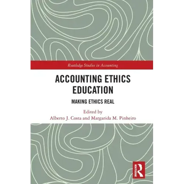Accounting Ethics Education: Making Ethics Real