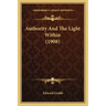 Authority And The Light Within (1908)