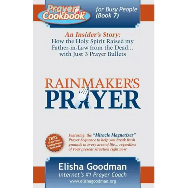 Prayer Cookbook for Busy People: Book 7: Rainmaker's Prayer