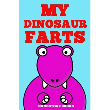 My Dinosaur Farts