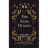 Far From Healing