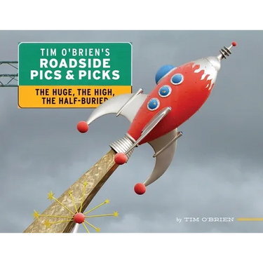 Tim O'Brien's Roadside Pics & Picks: The Huge, The High, The Half-Buried