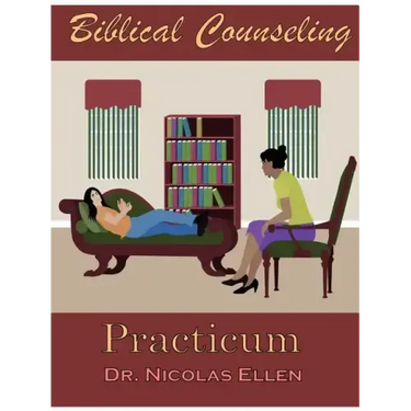 Biblical Counseling Practicum