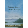 Riding Horses in the Harbor