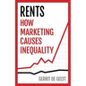 Rents: How Marketing Causes Inequality
