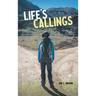 Life's Callings: Guidance for a Fulfilling Journey
