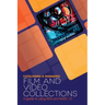 Cataloging and Managing Film & Video Collections: A Guide to Using RDA and MARC21