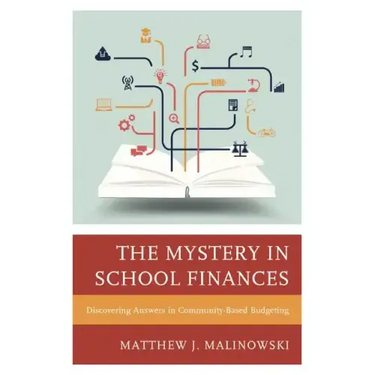 The Mystery in School Finances: Discovering Answers in Community-Based Budgeting