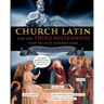 Church Latin for the Third Millennium: Step-by-Step Instruction - Sub Specie Aeternitatis