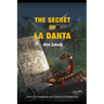The Secret of La Danta