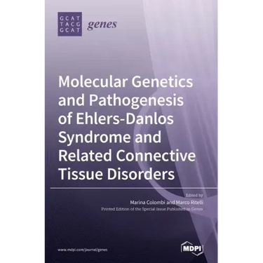 Molecular Genetics and Pathogenesis of Ehlers-Danlos Syndrome and Related Connective Tissue Disorders