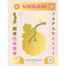 Vegan Japaneasy: Over 80 Delicious Plant-Based Japanese Recipes