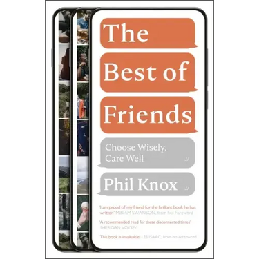 The Best of Friends: Choose Wisely, Care Well
