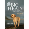 The Big Head Diaries, Volume 1: Stories of a Yellow Lab from Down Under