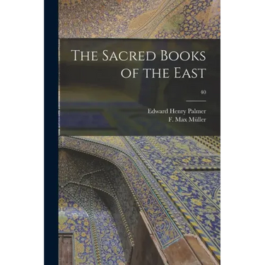 The Sacred Books of the East; 40