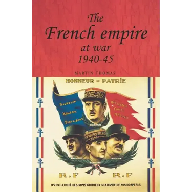 The French Empire at War, 1940-1945