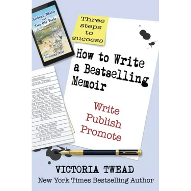 How to Write a Bestselling Memoir: Three Steps - Write, Publish, Promote