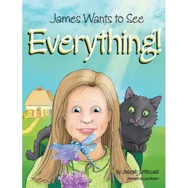 James Wants to See Everything
