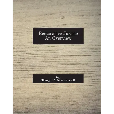 Restorative Justice: An Overview