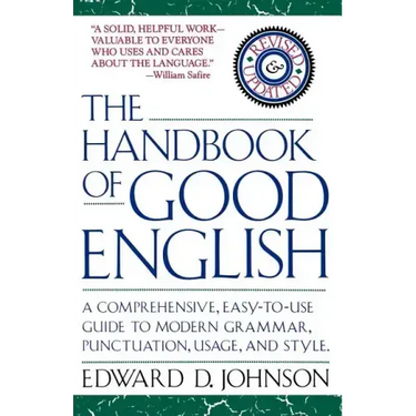 The Handbook of Good English