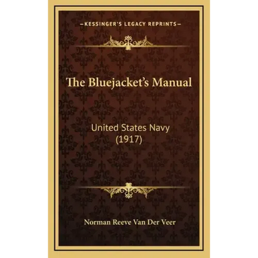 The Bluejacket's Manual: United States Navy (1917)