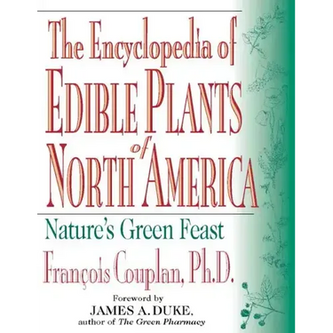 The Encyclopedia of Edible Plants of North America