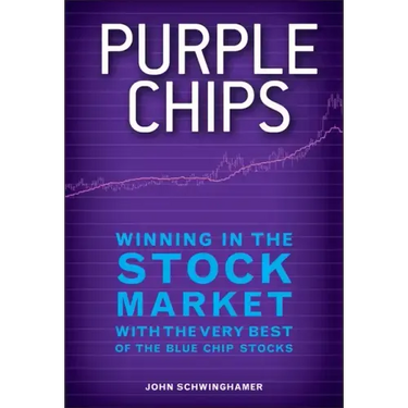 Purple Chips: Winning in the Stock Market with the Very Best of the Blue Chip Stocks