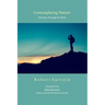 Contemplating Nature: Pictures, Passages & Haiku