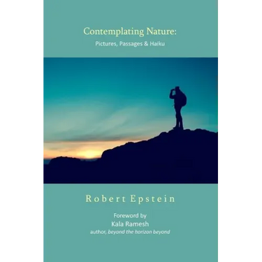 Contemplating Nature: Pictures, Passages & Haiku