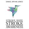 Stroke Hope Stroke Awareness: Stroke awareness