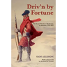 Driv'n by Fortune: The Scots' March to Modernity in America, 1745-1812