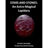 Stars and Stones: An Astro-Magical Lapidary