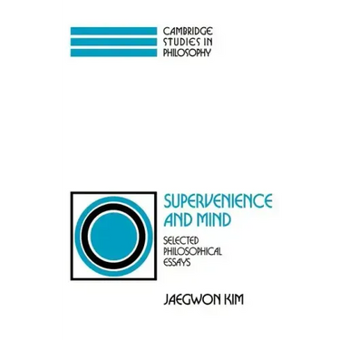 Supervenience and Mind: Selected Philosophical Essays