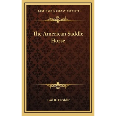 The American Saddle Horse