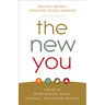 The New You: A Guide to Better Physical, Mental, Emotional, and Spiritual Wellness
