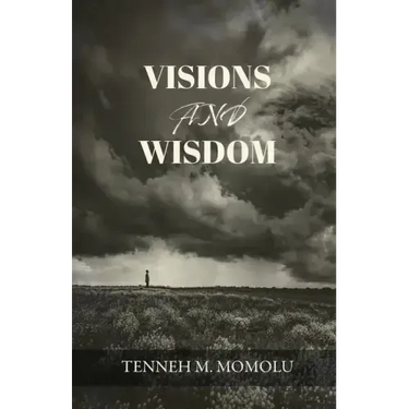 Visions and Wisdom