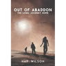 Out of Abaddon: The Long Journey Home